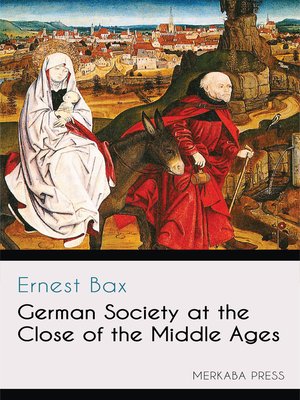 cover image of German Society at the Close of the Middle Ages